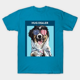 Hug Dealer (dog with patriotic sunglasses) T-Shirt